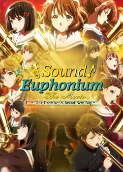 Hibike! Euphonium Movie 1: Kitauji Koukou Suisougaku-bu e Youkoso