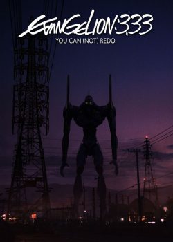 Neon Genesis Evangelion Movie 5: You Can (Not) Redo