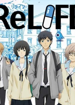 ReLIFE – Làm Lại Cuộc Đời